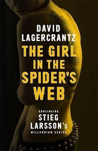 The Girl in the Spider's Web : A Dragon Tattoo story - Thryft