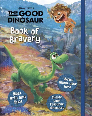 Disney Pixar The Good Dinosaur Book of Bravery