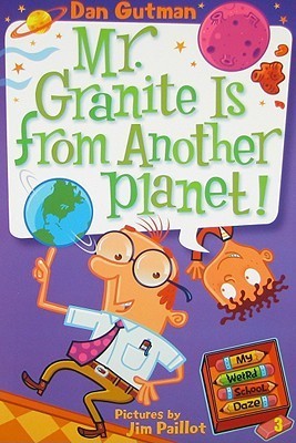 Mr. Granite Is from Another Planet! - My Weird School Daze