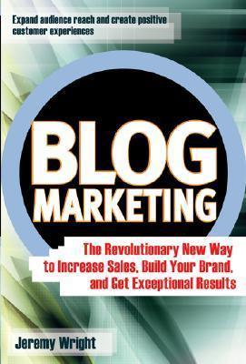 Blog Marketing - The Revolutionary New Way To Increase Sales, Build Your Brand, And Get Exceptional Results - Thryft