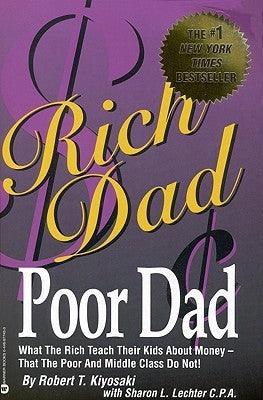 Rich Dad, Poor Dad : What the Rich Teach Their Kids About Money - Thryft