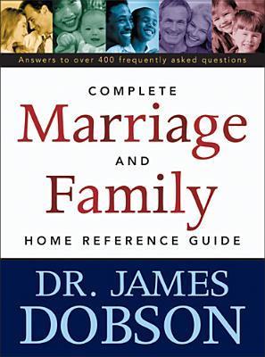 Complete Marriage and Family Home Reference Guide