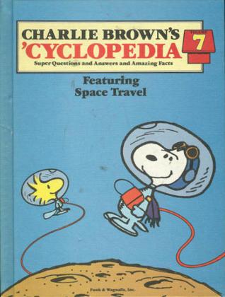 Charlie Brown's 'Cyclopedia: Super Questions and Answers and Amazing Facts, Vol. 7: Featuring Space Travel - Thryft