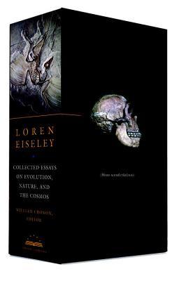 Loren Eiseley: Collected Essays on Evolution, Nature, and the Cosmos