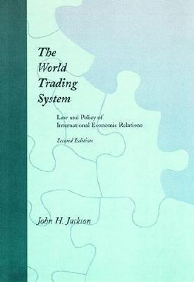 The World Trading System : Law and Policy of International Economic Relations - Thryft