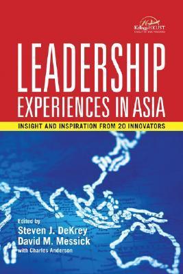 Leadership Experiences in Asia: Insights and Inspirations from 20 Innovators