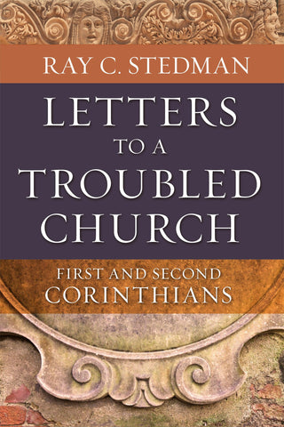 Letters To A Troubled Church - First And Second Corinthians - Thryft