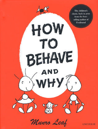 How to Behave and Why