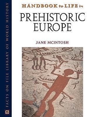 Handbook to Life in Prehistoric Europe - Thryft