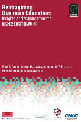 Reimagining Business Education - Insights and Actions from the Business Education Jam