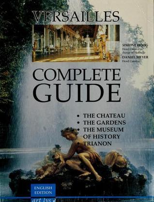 Versailles - The Chateau, The Gardens, and Trianon: Complete Guide