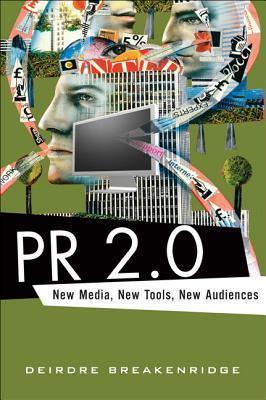 PR 2.0 : New Media, New Tools, New Audiences - Thryft