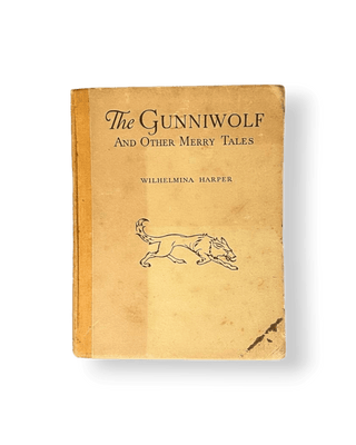 The Gunniwolf and Other Merry Tales