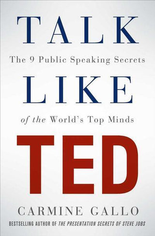 Talk Like TED - The 9 Public Speaking Secrets Of The World's Top Minds - Thryft