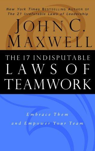 The 17 Indisputable Laws of Teamwork - Thryft