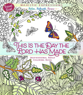 This Is The Day The Lord Has Made - Inspirational Adult Coloring Book (Travel Size) - Thryft