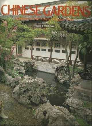 Chinese Gardens : Gardens of the Lower Yangtze River - Thryft