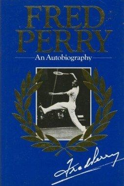 Fred Perry: An Autobiography - Thryft