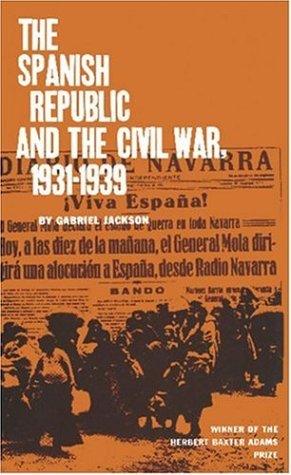 Spanish Republic and the Civil War, 1931-1939 - Thryft