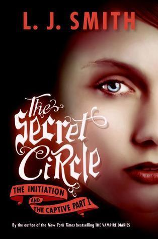 The Secret Circle: The Initiation And The Captive - Thryft