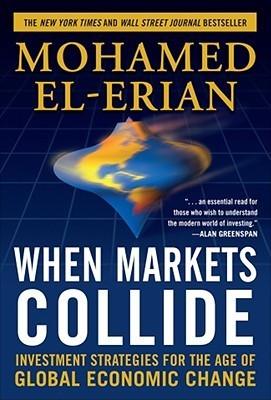 When Markets Collide: Investment Strategies for the Age of Global Economic Change - Thryft