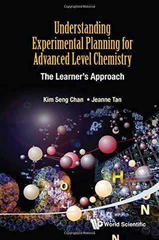 Understanding Experimental Planning For Advanced Level Chemistry: The Learner's Approach - Thryft