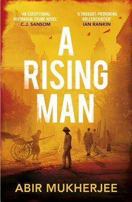 A Rising Man : Wyndham and Banerjee Book 1