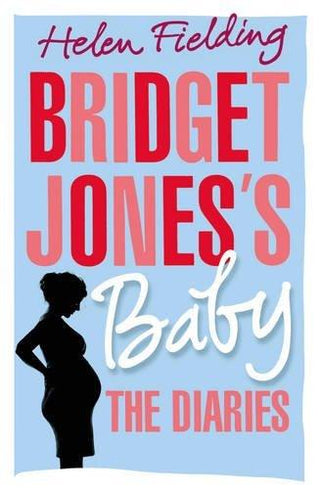 Bridget Jones's Baby : The Diaries - Thryft