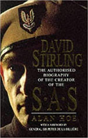 David Stirling : The Authorised Biography of the Founder of the SAS - Thryft