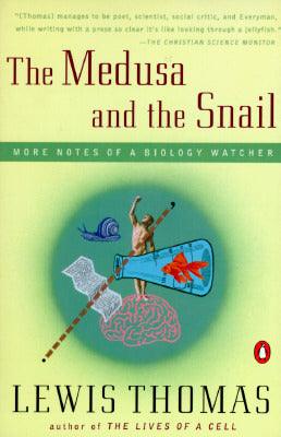 The Medusa and the Snail : More Notes of a Biology Watcher - Thryft