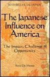 Japanese Influence on America : the Impact, Challenge and Opportunity - Thryft