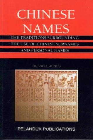 Chinese Names - The Traditions Surrounding The Use Of Chinese Surnames And Personal Names - Thryft