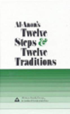 Al-Anon's Twelve Steps & Twelve Traditions - Thryft