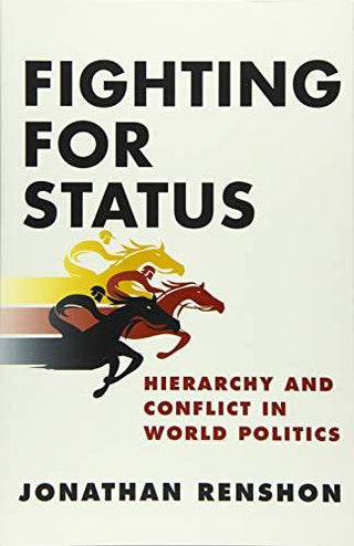 Fighting for Status : Hierarchy and Conflict in World Politics - Thryft