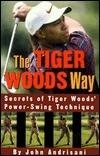 The Tiger Woods Way - Secrets Of Tiger Woods' Power-Swing Technique - Thryft