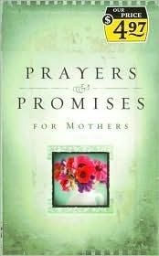 Prayers and Promises for Mothers - Thryft