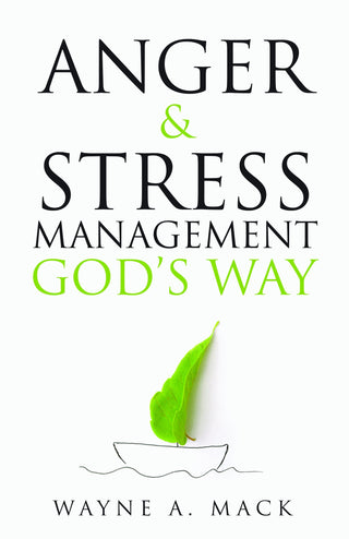 Anger and Stress Management God's Way