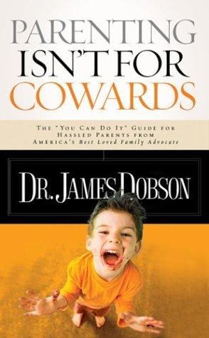 Parenting Isn't for Cowards - Thryft