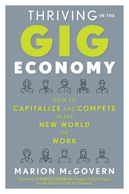 Thriving in the Gig Economy: How to Capitalize and Compete in the New World of Work - Thryft