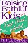 Raising Faithful Kids in a Fast-Paced World - Thryft