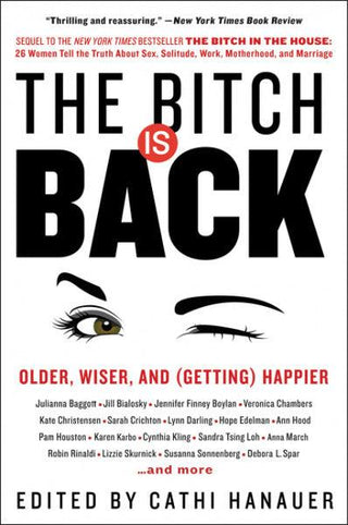 The Bitch Is Back : Older, Wiser, and (Getting) Happier - Thryft