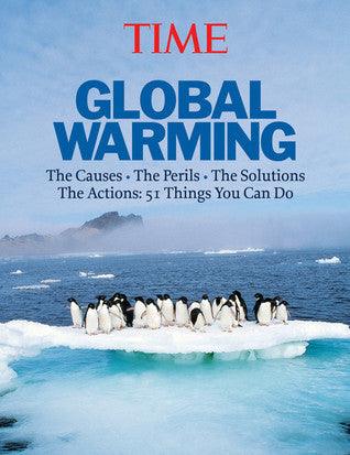 Global Warming : The Causes, the Perils, the Politics - and What it Means for You - Thryft