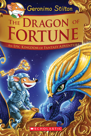 The Dragon of Fortune (Geronimo Stilton and the Kingdom of Fantasy: 2)