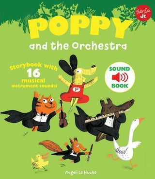 Poppy and the Orchestra : Storybook with 16 musical instrument sounds - Thryft