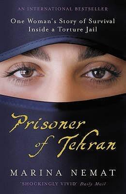 Prisoner of Tehran : One Woman's Story of Survival Inside a Torture Jail - Thryft