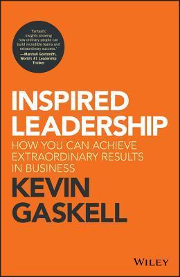 Inspired Leadership - How You Can Achieve Extraordinary Results In Business - Thryft