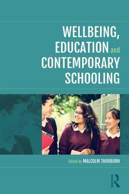 Wellbeing, Education And Contemporary Schooling - Thryft