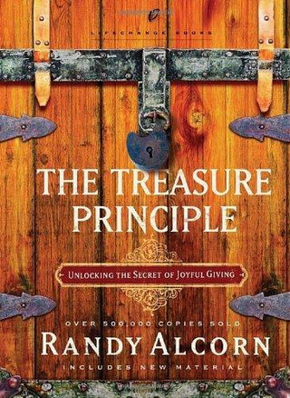 The Treasure Principle : Unlocking the Secret of Joyful Giving - Thryft