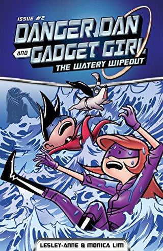 Danger Dan and Gadget Girl: The Watery Wipeout (book 2) - Thryft