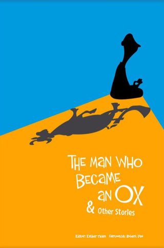 The Man Who Became an Ox and Other Stories